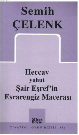 Heccav yahut Şair Eşref'in Esrarengiz Macerası; Tarihsel Güldürü, 9 Fa