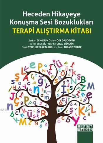 Heceden Hikayeye Konuşma Sesi Bozuklukları; Terapi Alıştırma Kitabı | 