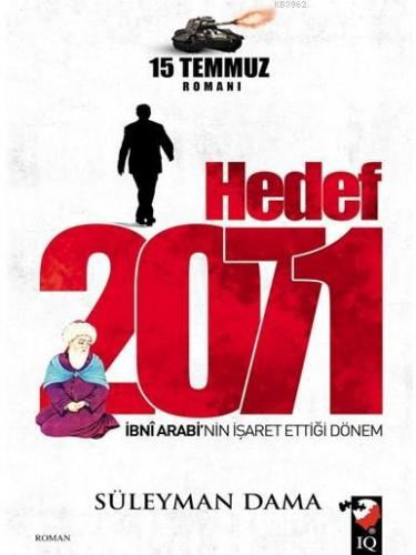 Hedef 2017; İbni Arabi'nin İşaret Ettiği Dönem | Süleyman Dama | IQ Kü