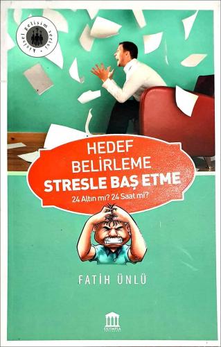 Hedef Belirleme Stresle Baş Etme | Fatih Ünlü | Olympia Yayınları