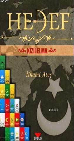 Hedef Kızılelma | İlhami Ateş | Efsus Yayınları