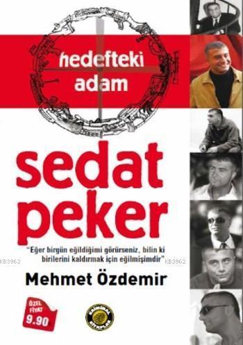 Hedefteki Adam Sedat Peker | Mehmet Özdemir | Kriminal Kitaplar