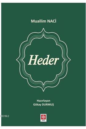 Heder | Muallim Naci | Ekin Kitabevi Yayınları