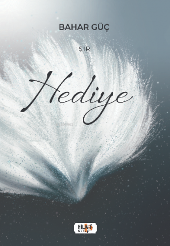 Hediye | Bahar Güç | Tilki Kitap