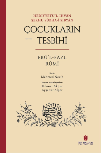 Hediyyetü’l-İhvân Şerhu Sübha-i Sıbyân: Çocukların Tesbihi | Ebü’l-Faz