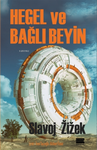 Hegel Ve Bağlı Beyin | Slavoj Zizek | Encore Yayınları