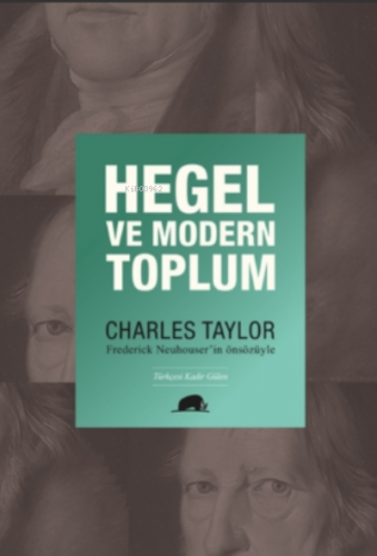 Hegel ve Modern Toplum | Charles Taylor | Kolektif Kitap