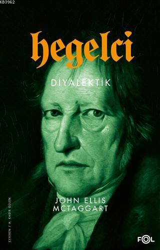 Hegelci Diyalektik | John Ellis McTaggart | Fol Kitap