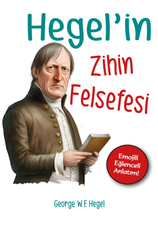 Hegel'in Zihin Felsefesi | Georg Wilhelm Friedrich Hegel | Gece Kitapl