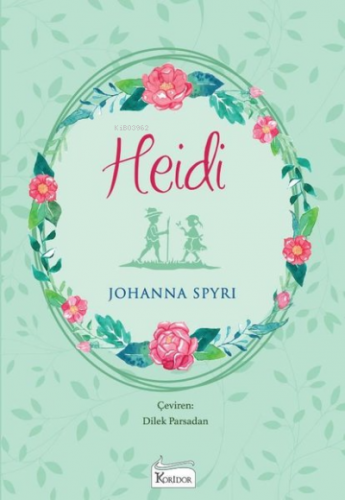 Heidi - Bez Ciltli | Johanna Spyri | Koridor Yayıncılık