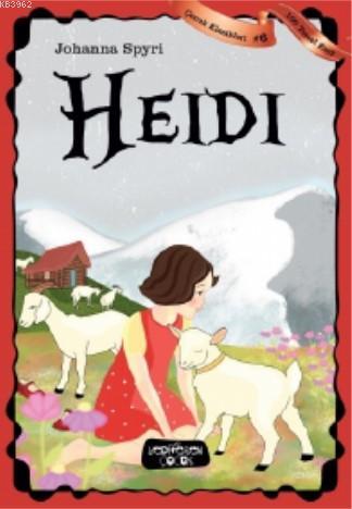 Heidi | Johanna Spyri | Yediveren Çocuk Yayınları