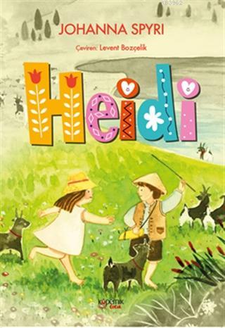 Heidi | Johanna Spyri | Kopernik Çocuk Yayınları