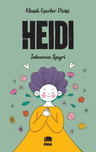 Heidi | Johanna Spyri | Ema Genç Yayınevi