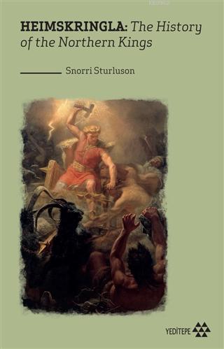 Heimskringla:The History Of The Northern Kings | Snorri Sturluson | Ye