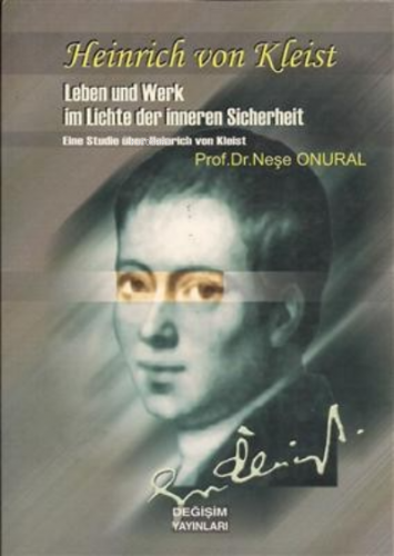 Heinrich von Kleist ;Leben und Werk im Lichte der inneren Sicherheit E