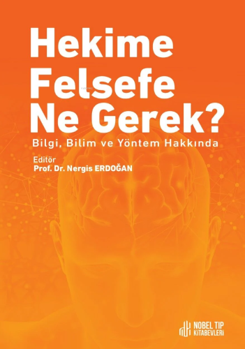 Hekime Felsefe Ne Gerek | Nergis Erdoğan | Nobel Tıp Kitabevi