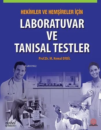 Hekimler Ve Hemşireler İçin Laboratuar Ve Tanısal Testler | M. Kemal E