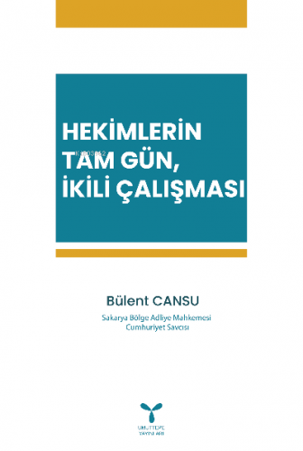 Hekimlerin Tam Gün, İkili Çalışması | Bülent Cansu | Umuttepe Yayınlar