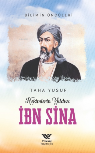 Hekimlerin Yıldızı İbn Sina | Taha Yusuf | Yüksel Yayıncılık