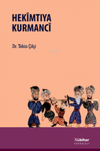 Hekimtiya Kurmanci | Tekin Çifçi | Nubihar Yayınları