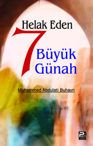 Helak Eden 7 Büyük Günah | Muhammed Abdulati Buhayri | Karınca & Polen