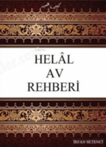 Helal Av Rehberi | İrfan Setenci | Beka Yayınları