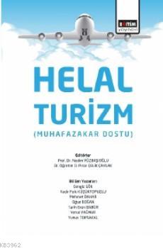 Helal Turizm (Muhafazakar Dostu) | Nedim Yüzbaşıoğlu | Eğitim Yayınevi