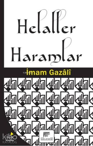 Helaller Haramlar | İmam-ı Gazali | Gelenek Yayıncılık