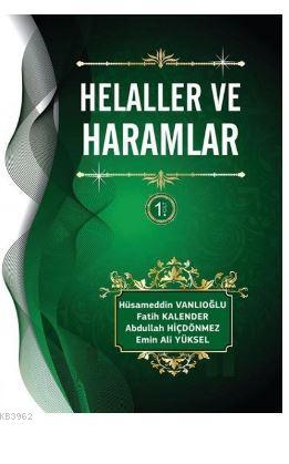 Helaller ve Haramlar; 1.Cilt | Hüsamettin Vanlıoğlu | Aktaş Yayıncılık