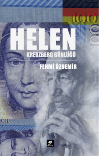 Helen;Kreuzberg Günlüğü | Fehmi Özdemir | Delice Yayınları