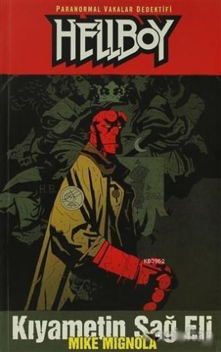 Hellboy 4. Cilt: Kıyametin Sağ Eli | Mike Mignola | İthaki Yayınları