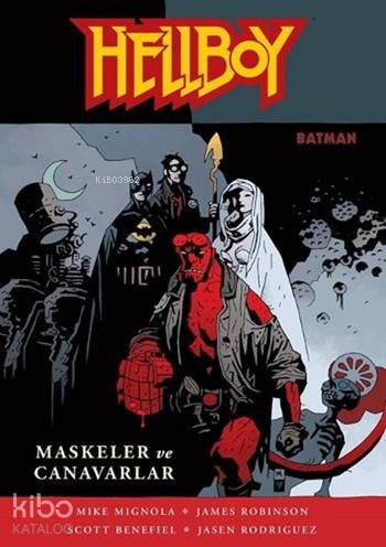 Hellboy - Maskeler ve Canavarlar | Mike Mignola | JBC Yayıncılık