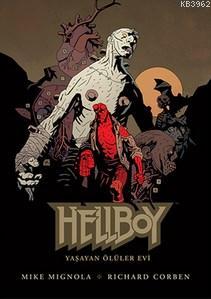 Hellboy - Yaşayan Ölüler Evi | Mike Mignola | JBC Yayıncılık