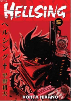 Hellsing 5. Cilt | Kohta Hirano | Gerekli Şeyler