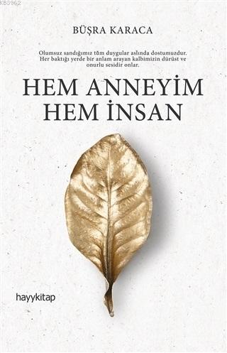 Hem Anneyim Hem İnsan | Büşra Karaca | Hayy Kitap