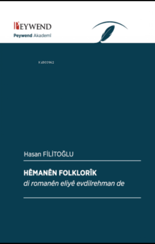 Hêmenên Folklorîk | Hasan Filitoğlu | Peywend