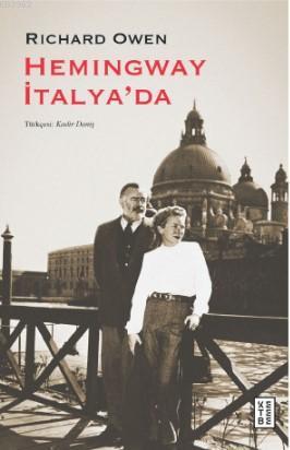 Hemingway İtalya'da | Richard Owen | Ketebe Yayınları