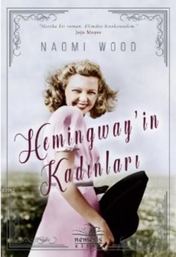 Hemingway'in Kadınları | Naomi Wood | Nemesis Kitap