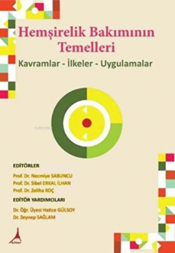 Hemşirelik Bakımının Temelleri | Necmiye Sabuncu | Alter Yayıncılık