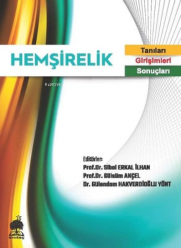 Hemşirelik Tanıları Girişimleri Sonuçları | Kolektif | Alter Yayıncılı