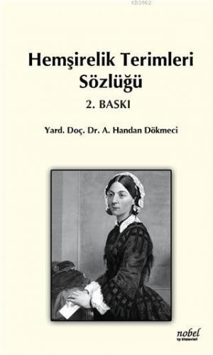 Hemşirelik Terimleri Sözlüğü | A. Handan Dökmeci | Nobel Tıp Kitabevi