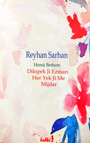 Hemû Berhem- Dilopek Ji Ezman Her Yek Ji Me Mijdar | Reyhan Sarhan | B