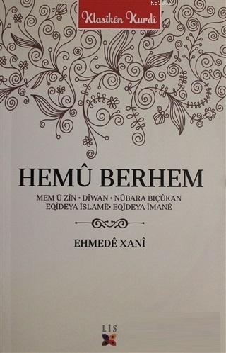 Hemü Berhem | Ehmede Xani (Ahmed-i Hani) | Lis Basın Yayın