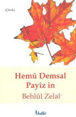 Hemu Demsal Payiz In | Behlül Zelal | Belki Yayınları