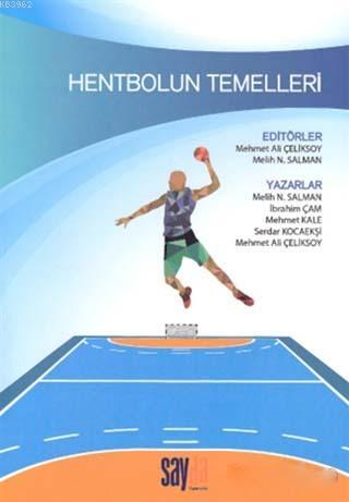 Hentbolun Temelleri | Melih N. Salman | Sayda Yayınları - Akademik Kit