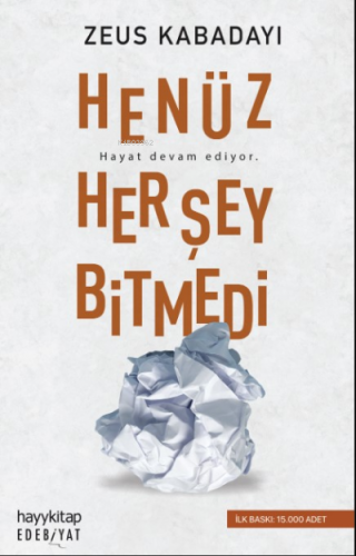 Henüz Her Şey Bitmedi | Zeus Kabadayı | Hayy Kitap