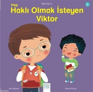 Hep Haklı Olmak İsteyen Viktor | Ann Rocard | 1001 Çiçek Kitaplar