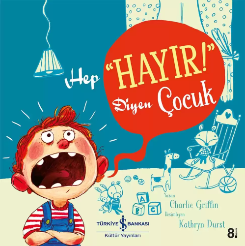 Hep "Hayır!" Diyen Çocuk | Charlie Griffin | Türkiye İş Bankası Kültür