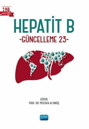 Hepatıt B: Güncelleme 23 | Mustafa Altındiş | Nobel Akademik Yayıncılı