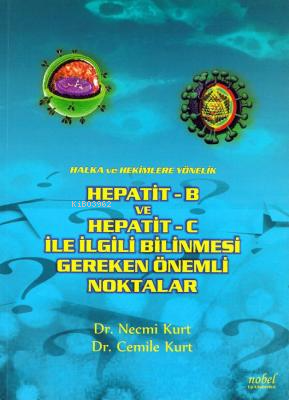 Hepatit-B Ve Hepatit-C İle İlgili Bilinmesi Gerekenler | Necmi Kurt | 